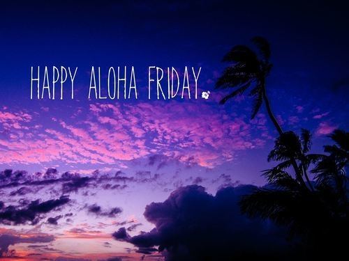 46758 Happy Aloha Friday