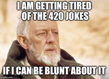 Blunt weed memes 420