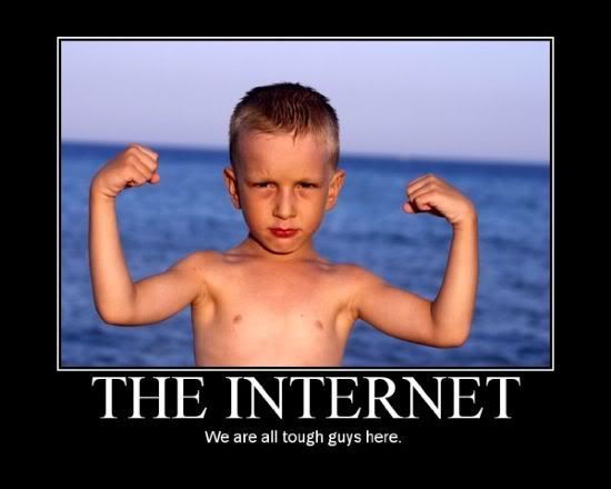Internet tough guys
