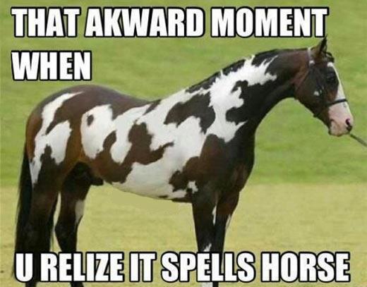 It spells HORSE