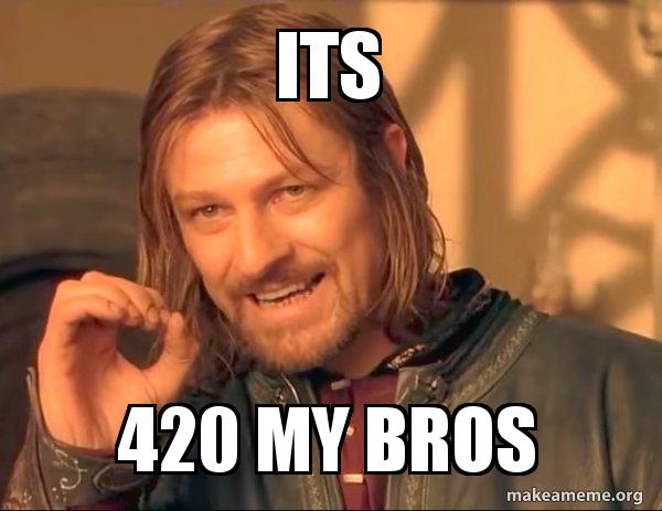 Its 420 my 5c17e9
