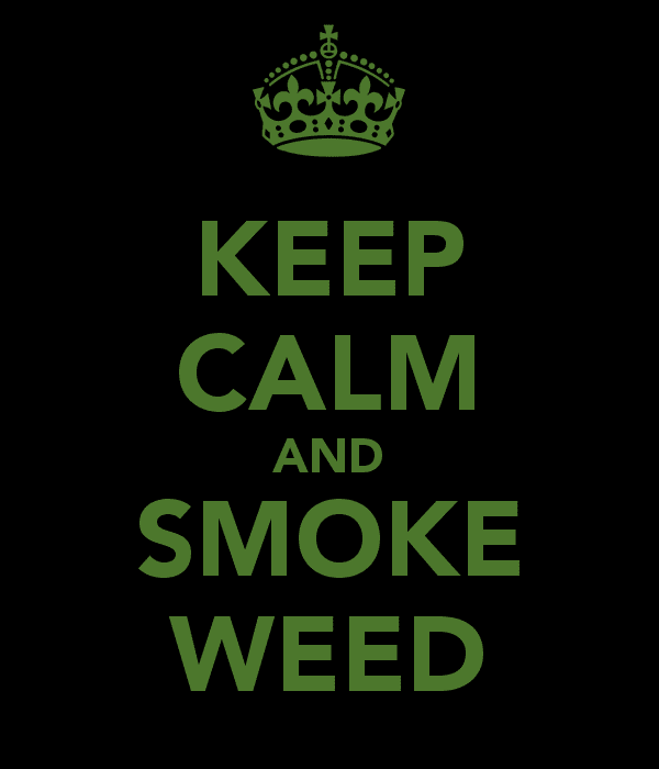 Keep calm and smoke weed 39