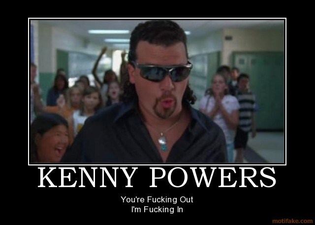 Kenny powers demotivational poster 1239663549
