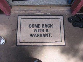 No warrent not welcome