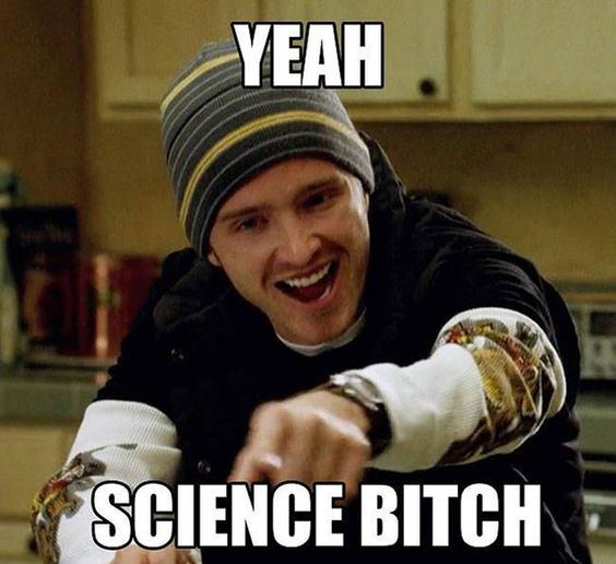 Science bitch