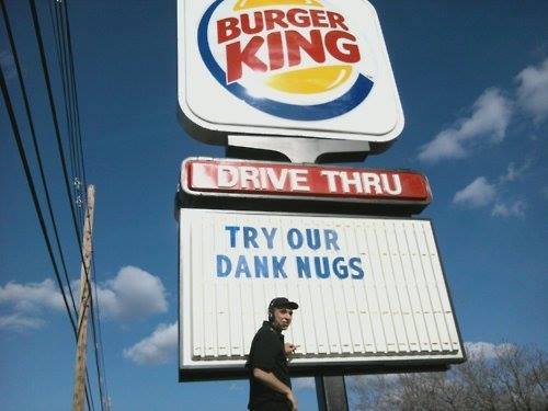 Try out dank nugs burger king has dank nugs thcf