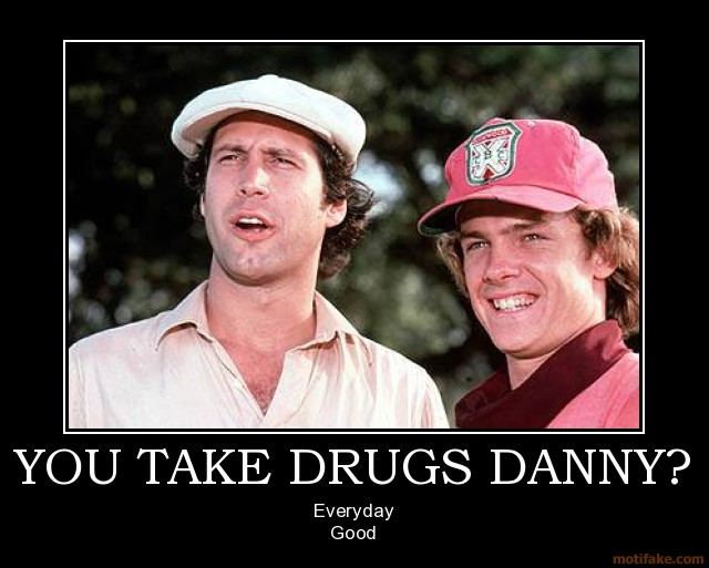 You take drugs danny ty webb danny noonan demotivational poster 1253831780