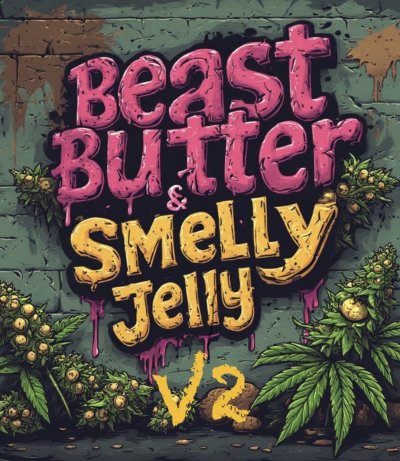 Beast Butter & Smelly Jelly V2