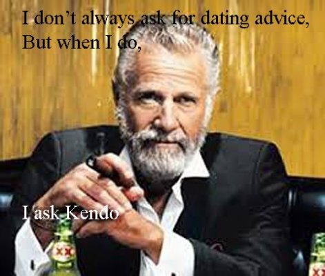 Kendo’s dating advice for the relationship challenged.