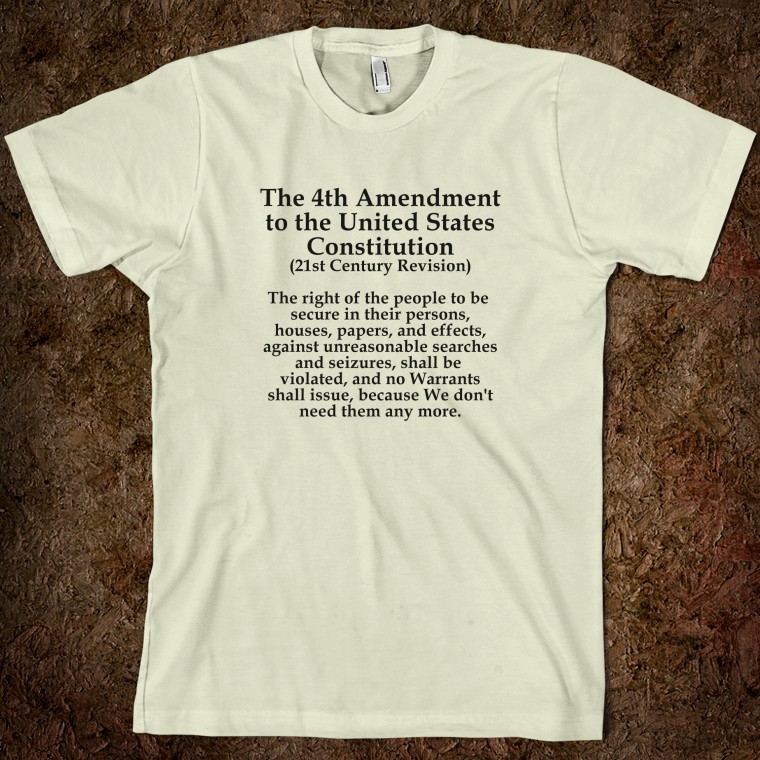 fourth-amendment-revised-t-shirt.american-apparel-unisex-organic-tee.natural.w760h760.jpg