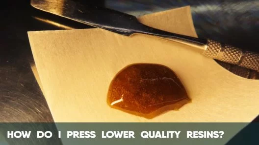 How do I press lower quality resins?